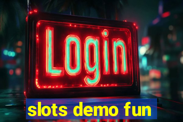 slots demo fun